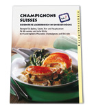 Broschüre: "Champignons Suisses - besondere Leckerbissen in unserer Küche"
